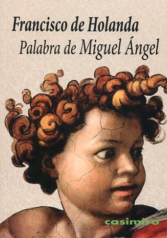 Palabra de Miguel Ángel. 9788493967802