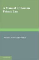 A manual of roman private Law. 9781107646698