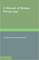A manual of roman private Law. 9781107646698