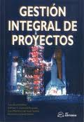 Gestión integral de proyectos. 9788495428486