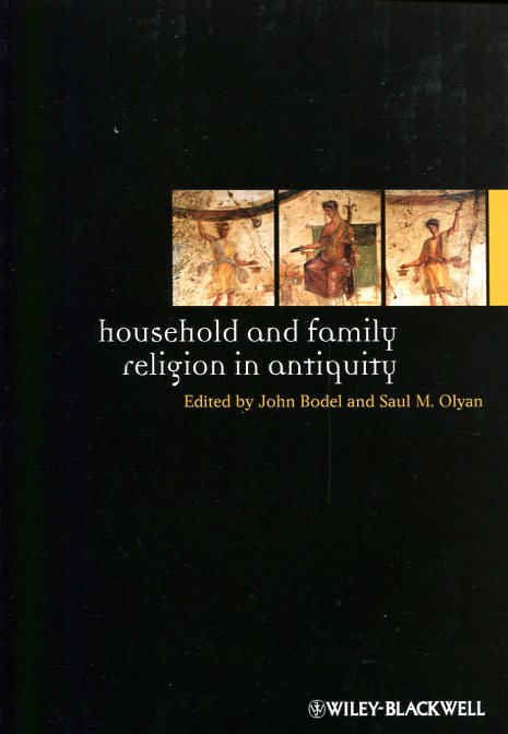 Household and family religion in Antiquity. 9781118255339