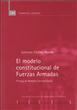 El modelo constitucional de Fuerzas Armadas. 9788425911798