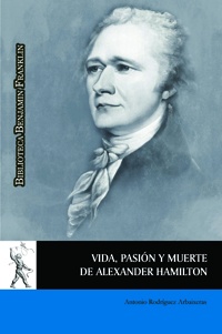 Vida, pasión y muerte de Alexander Hamilton