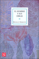 El Hombre y sus obras. 9789681607371