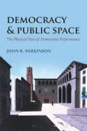 Democracy and public space. 9780199214563