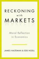 Reckoning with markets. 9780199763702
