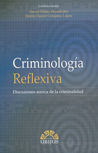Criminología reflexiva. 9786078127085