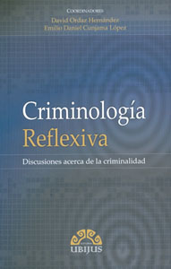 Criminología reflexiva. 9786078127085