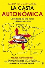 La casta autonómica. 9788499703169