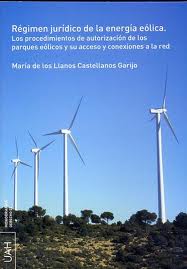 Régimen jurídico de la energía eólica. 9788481380187
