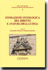 Fondazione ontologica del Diritto e <<natura della cosa>>. 9788813317560