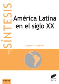 América Latina en el siglo XX. 9788477387596