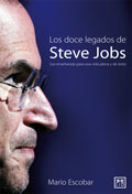 Los doce legados de Steve Jobs. 9788483566589