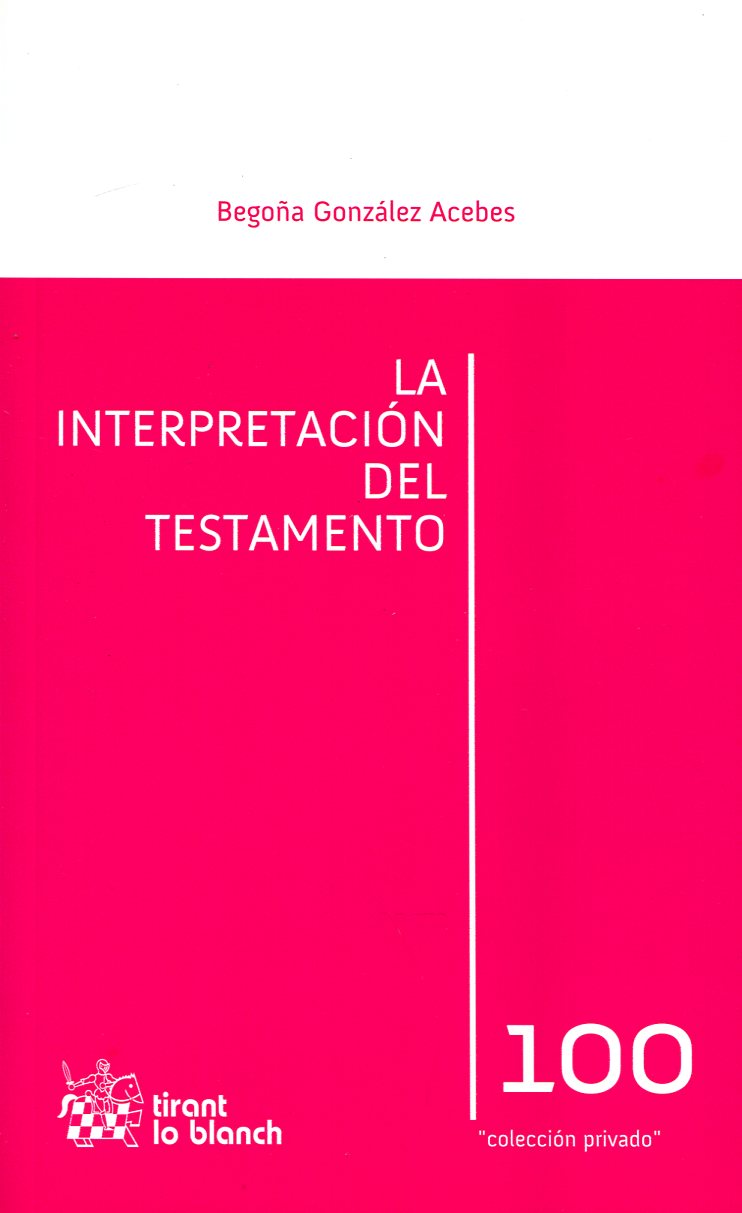 La interpretación del testamento. 9788490045527
