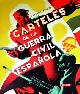 Atlas ilustrado de carteles de la Guerra Civil española