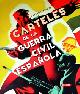 Atlas ilustrado de carteles de la Guerra Civil española