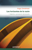 Los horizontes de la razón: uso crítico de la teoría. 9788476583548