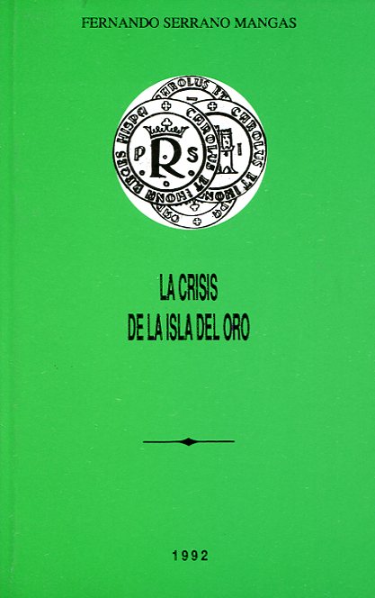 La crisis de la isla del oro. 9788477231431