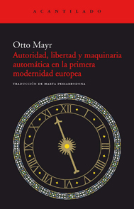 Autoridad, libertad y maquinaria automática en la primera modernidad europea