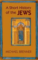 A short history of the jews. 9780691154978