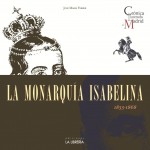 La monarquía isabelina. 9788498731729