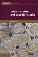 Ethical problems and genetics practice