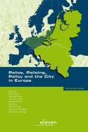 Police, policing, policy and the city in Europe. 9789089743374