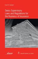 Swiss supervisory Laws and regulations for the business of insurance. 9789490947088