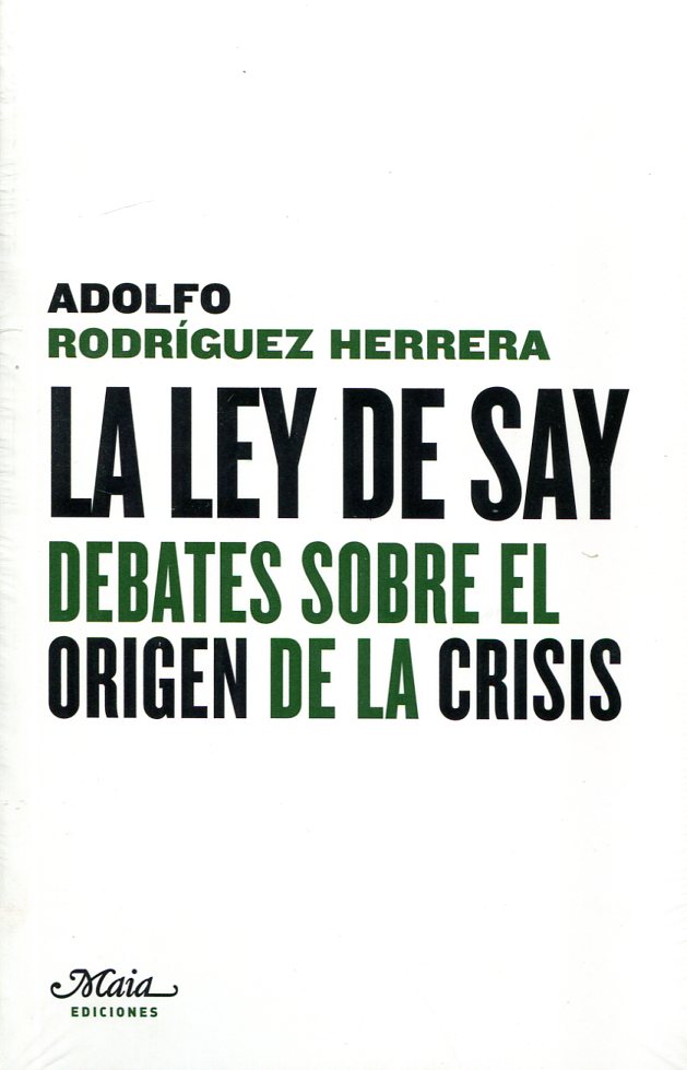 La Ley de Say. 9788492724444