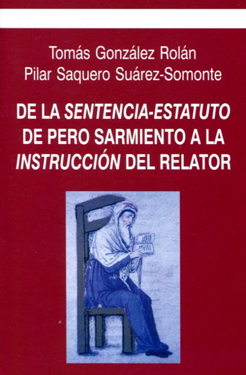 De la Sentencia-Estatuto de Pere Sarmiento a la instrucción del relator. 9788488324337