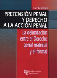 Pretensión penal y derecho a la acción penal