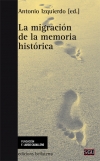 La migración de la memoria histórica. 9788472905641