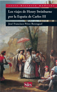 Los viajes de Henry Swinburne por la España de Carlos III. 9788477374756