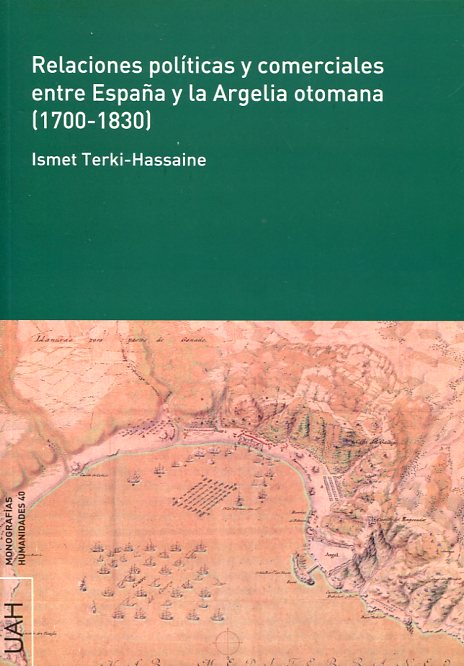 Relaciones políticas y comerciales entre España y la Argelia otomana