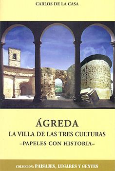 Ágreda. La villa de las tres culturas