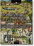 Portentos y prodigios del Siglo de Oro