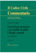 I brevetti per invenzione e per modello di utilità i disegni e modelli. Artt. 2584-2594