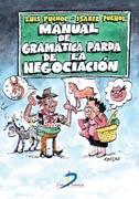 Manual de gramática parda de la negociación. 9788479789947