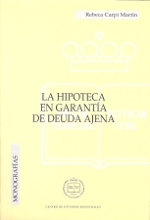 La hipoteca en garantía de deuda ajena