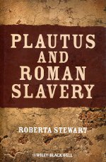 Plautus and roman slavery
