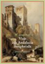 Viaje a la Andalucía inexplorada. 9788484726838