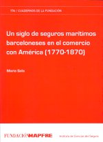 Un siglo de seguros marítimos barceloneses en el comercio con América (1770-1870)