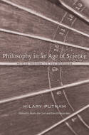 Philosophy in an Age of Science. 9780674050136