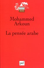 La pensée arabe. 9782130606987