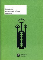 Paisajes de antropología urbana. 9788493855789