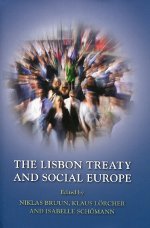The Lisbon Treaty and social Europe. 9781849462532