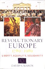 Revolutionary Europe 1789-1989. 9780742537699