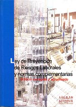 Ley de Prevención de Riesgos Laborales y Normas complementarias. 9788493410155