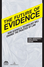 The future of evidence. 9781616328252