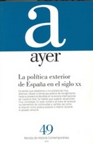 La política exterior de España en el siglo XX. 9788495379689